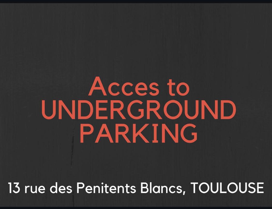 Hyper-Centre Historique Avec Possibilite De Reservation Parking 툴루즈 외부 사진